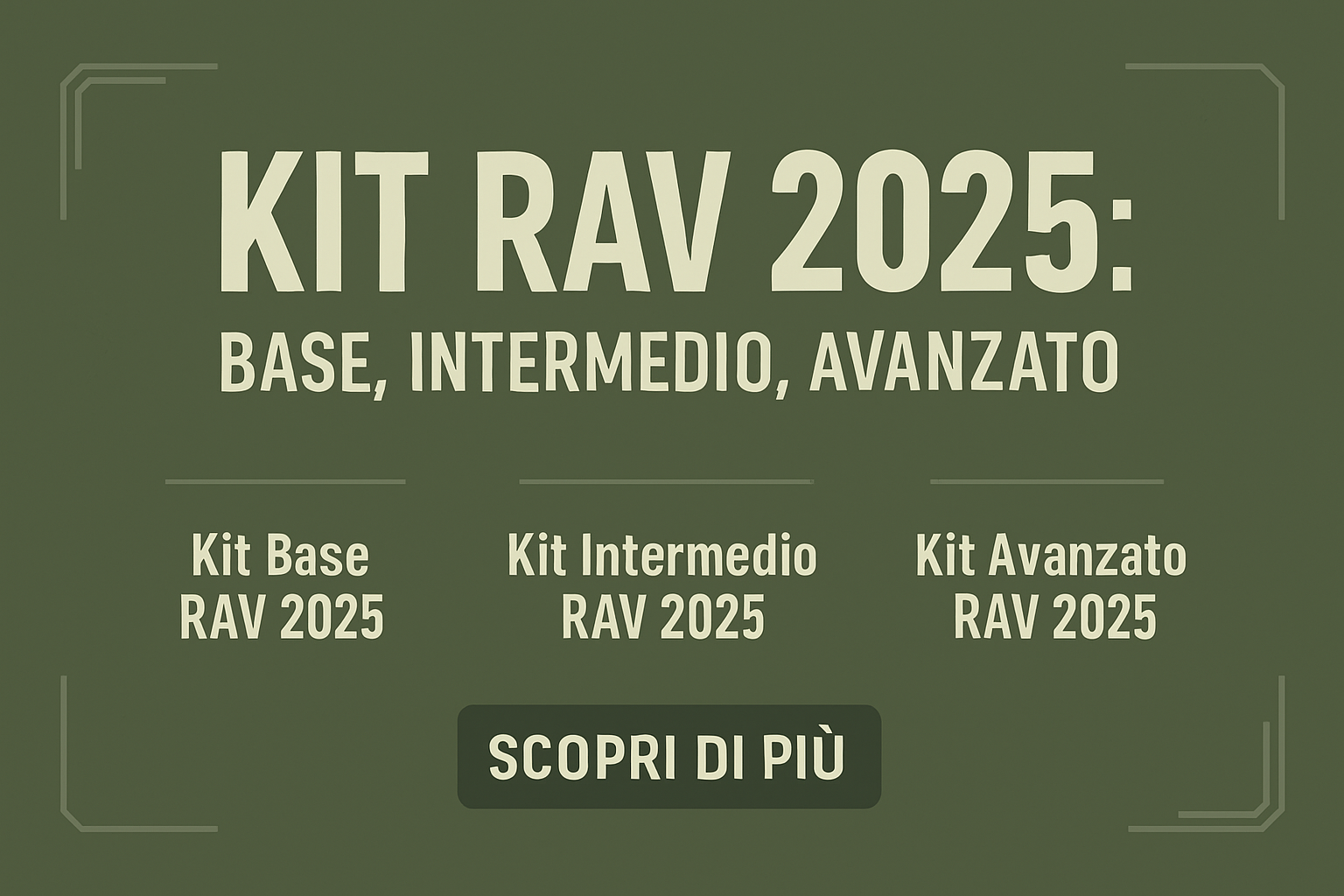Kit RAV 2025: Base, Intermedio, Avanzato – Tutto incluso per l’addestramento